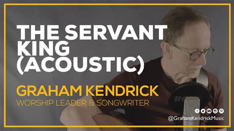 The Servant King (Acoustic) - Graham Kendrick leads worship at home ...