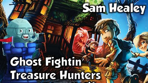 Ghost Fightin' Treasure Hunters Review with Sam & Aedan - YouTube