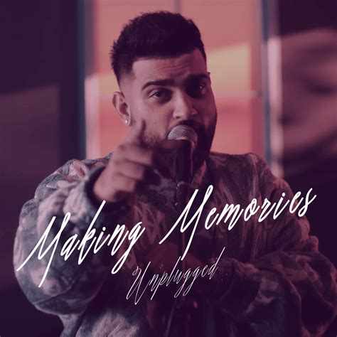 Karan Aujla - Making Memories (Unplugged) Lyrics and Tracklist | Genius