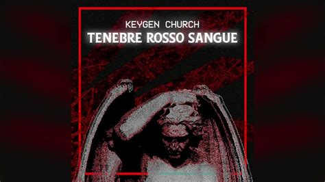 KEYGEN CHURCH - Tenebre Rosso Sangue - YouTube