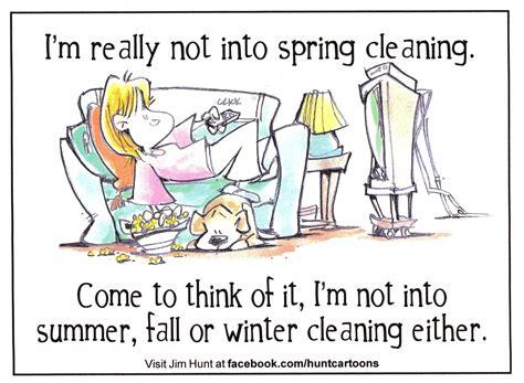 Jim Hunt | Cleaning quotes funny, Spring cleaning quotes, Cleaning quotes