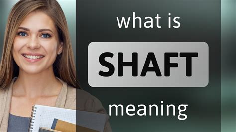 Shaft — meaning of SHAFT - YouTube