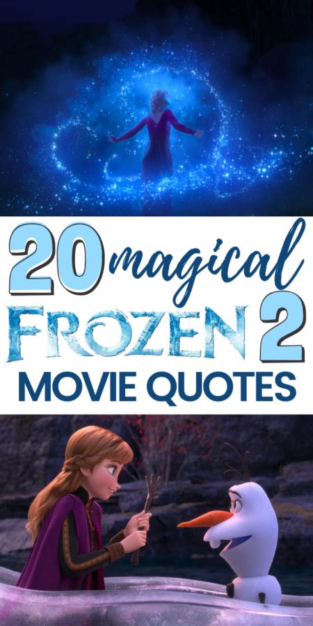 25 Magical Frozen 2 Movie Quotes from Olaf, Anna, Elsa, & Others