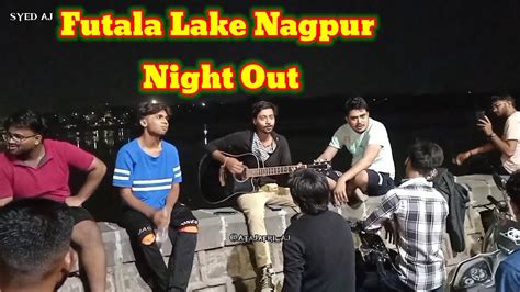 Singers | Futala Lake Nagpur | Night Out | Ata Jafr AJ 2024 - YouTube