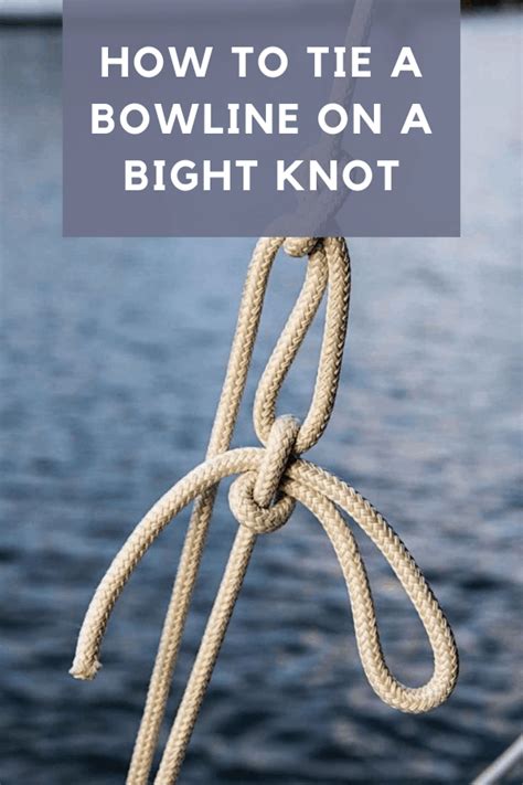 How To Tie A Bowline On A Bight Knot? - Kayak Help