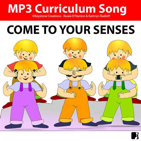 'COME TO YOUR SENSES' (Grades Pre K-3) ~ Curriculum Song & Lesson Materials