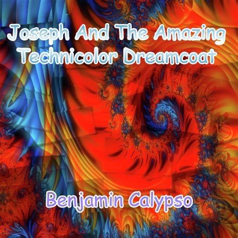 Joseph & The Amazing Technicolor Dreamcoat Songs Download - Free Online ...