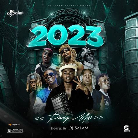 DJ Salam - 2023 Party Mix Mp3 Download