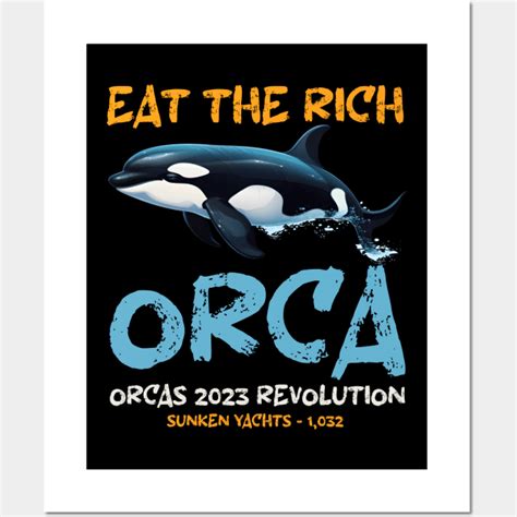 Orca Revolution - Funny Orca Whale Meme Eat the Rich Orca Quote - Eat ...