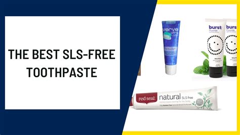 The Best SLS-Free Toothpaste