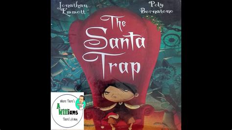 Santa Trap, The by Jonathan Emmett | READ ALOUD | CHILDREN'S BOOK - YouTube