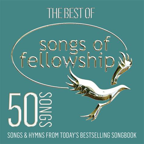 The Best of Songs of Fellowship - Compilation by Various Artists | Spotify