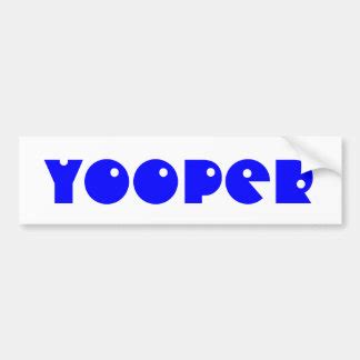 Yooper Bumper Stickers - Car Stickers | Zazzle