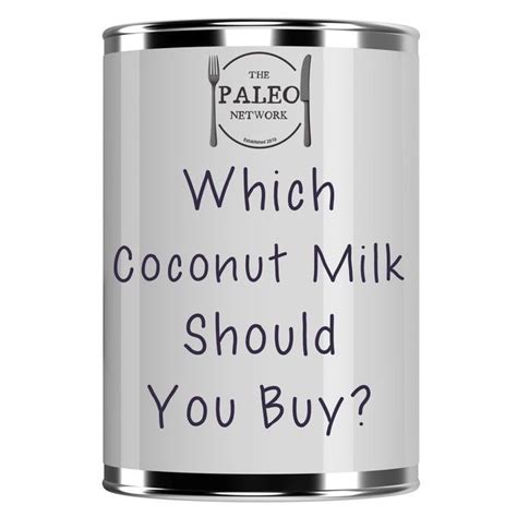 Which coconut milk brand should you buy best ingrediants-min | Coconut milk brands, Coconut milk ...