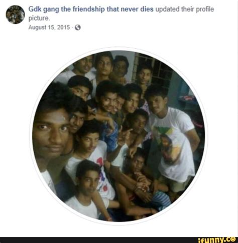 @ Gdk gang picture the friendship that never dies updated their profile ...