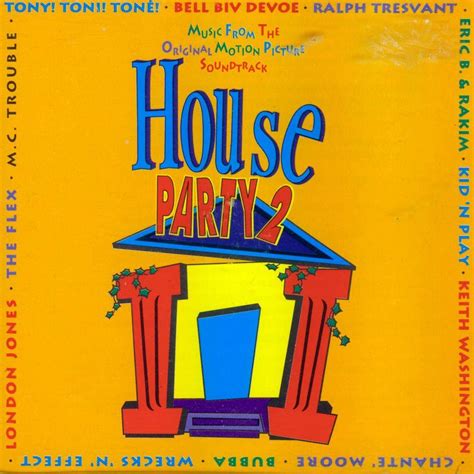 House Party 2: Original Motion Picture Soundtrack (OST) - SensCritique