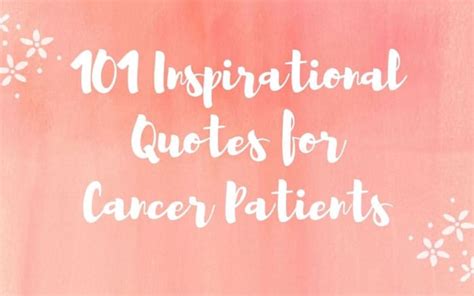 101 Inspirational Cancer Quotes - Parade