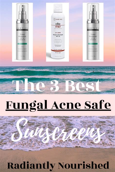 The 3 BEST Fungal Acne Safe Sunscreens! Fungal Acne Safe Skincare | Safe skincare, Safe ...