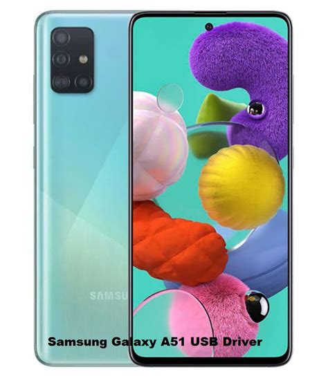 Samsung Galaxy A51 USB Driver Download ~ Phone Done