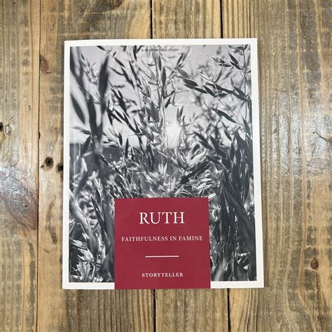 Ruth – Storyteller – Bible Study Book: Faithfulness in Famine – Faith ...