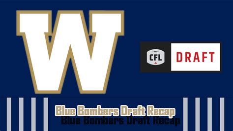 CFL 2022 Draft Results: Winnipeg Blue Bombers Draft Review And Recap