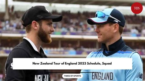 ENG vs NZ 2023 Schedule, Squad | New Zealand Tour of England