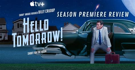 Review: Hello Tomorrow! Season 1 Premiere