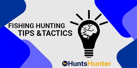 13 Fishing Hunting Tips And Tactics 2024