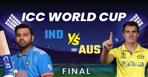 IND vs AUS WC Final : World Cup Final Will Be Played Between India & Australia Today, Know When ...