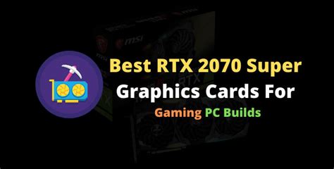 Best RTX 2070 Super Video Card Reviews 2022