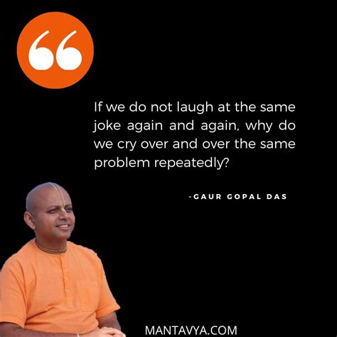 Best Gaur Gopal Das Quotes With Images For Motivation