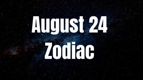 August 24 Zodiac Sign Birthday Chart, Compatibility, Man and Woman ...