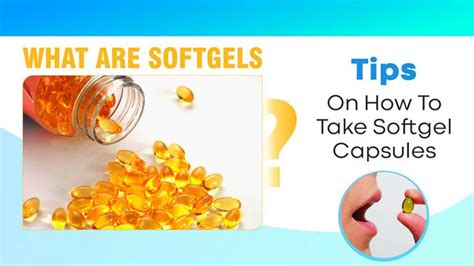 What Are Softgels? Tips on how to take Softgel Capsules – World ...