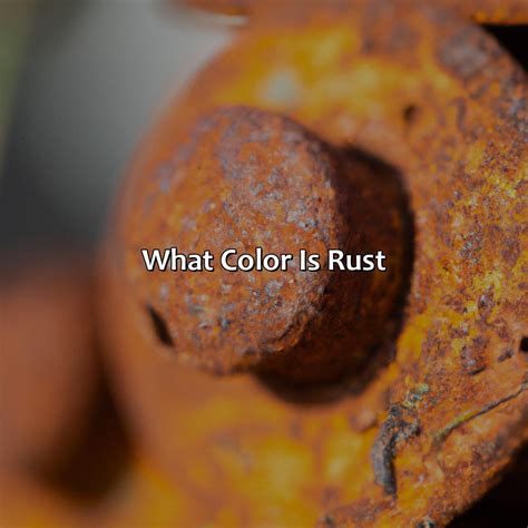 What Color Is Rust - colorscombo.com