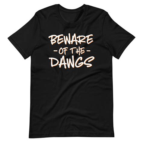 Beware of the Dawgs T-shirt - Etsy