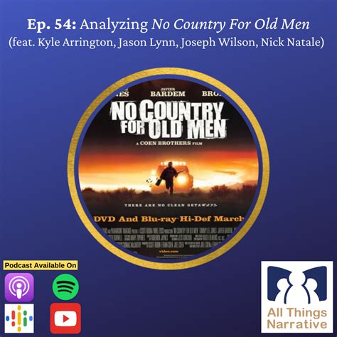 Ep. 54: Analyzing No Country For Old Men — All Things Narrative