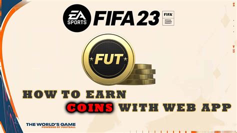 FIFA 23 Guide: How to Earn Coins using a Web App, Tips and Tricks | FifaUltimateTeam.it - UK