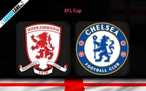 Middlesbrough vs Chelsea Prediction, Tips & Match Preview