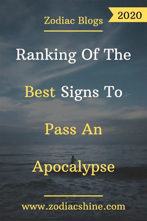 Ranking Of The Best Signs To Pass An Apocalypse – Zodiac Shine