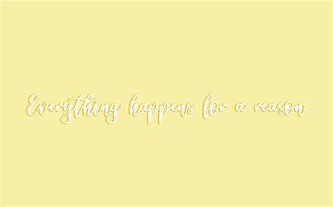 everything happens for a reason, macbook wallpaper, background, inspirational quote ...