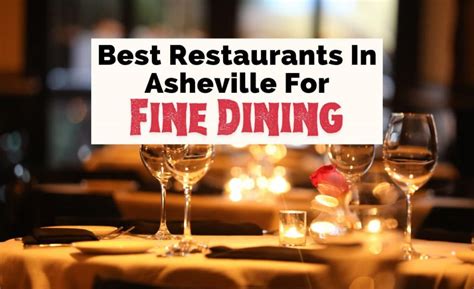 Fine Dining In Asheville, NC: 10 Special Spots | Uncorked Asheville