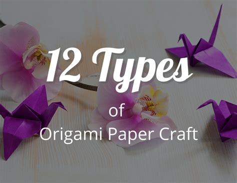 The 12 Types of Origami Paper Craft with Free Origami Flipbook ...