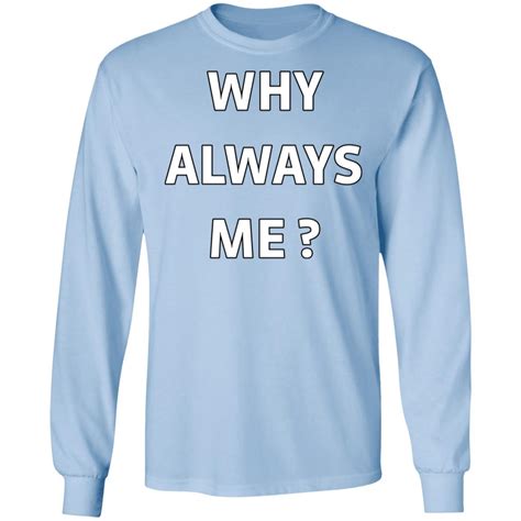 Why Always Me Shirt Mario Balotelli - Tiotee