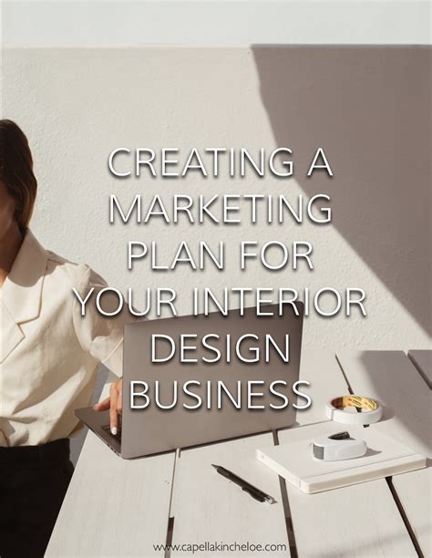 Create a Marketing Plan for Your Interior Design Business — Capella Kincheloe