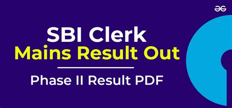 SBI Clerk Mains Result Out: Download SBI Phase 2 Result PDF - GeeksforGeeks