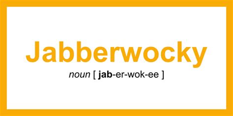 Word of the Day - Jabberwocky | Dictionary.com