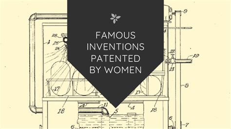 Famous Women Inventors And Their Inventions