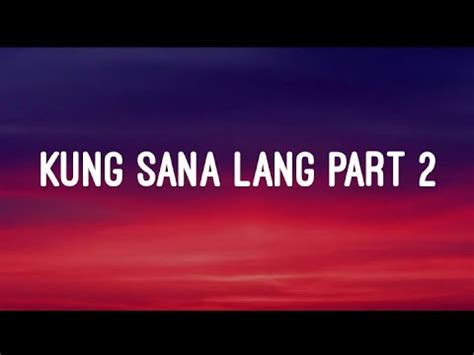 Kung Sana Lang Part 2 | Yayoi (Lyrics) - YouTube