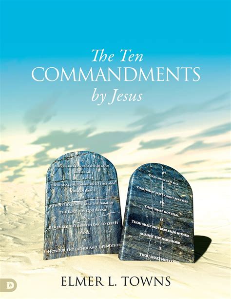 The Ten Commandments According to Jesus eBook by Elmer Towns - EPUB ...