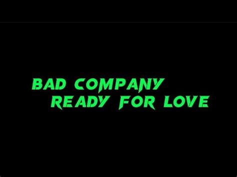 Bad Company - Ready for love - YouTube